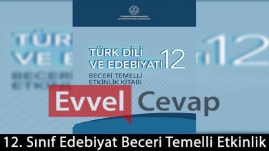 12. Sınıf Türk Dili ve Edebiyatı Beceri Temelli Etkinlik Kitabı Cevapları