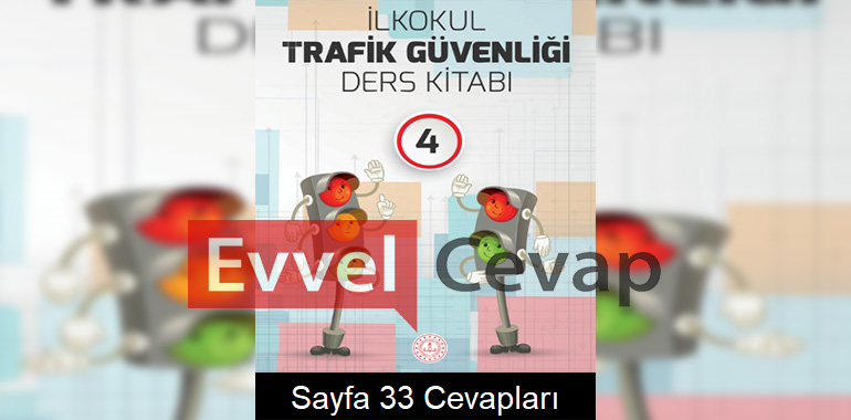 4. Sınıf Trafik Güvenliği Ders Kitabı Cevapları Meb Yayınları Sayfa 33 
