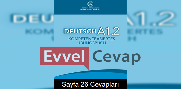 Almanca A1.2 Beceri Temelli Etkinlik Kitabı Cevapları Sayfa 26 