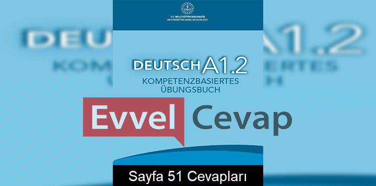 Almanca A1.2 Beceri Temelli Etkinlik Kitabı Cevapları Sayfa 51 