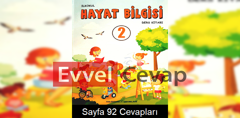 2. Sınıf Hayat Bilgisi Ders Kitabı Sayfa 92 Cevapları Yıldırım Yayınları
