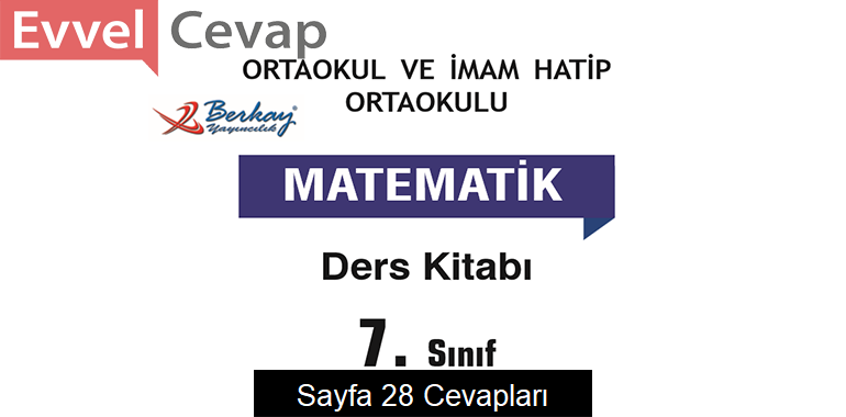 7. Sınıf Matematik Ders Kitabı Sayfa 28 Cevapları Berkay Yayıncılık