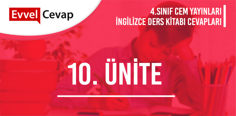 4. Sınıf İngilizce Ders Kitabı Cevapları Cem Yayınları 10. Ünite