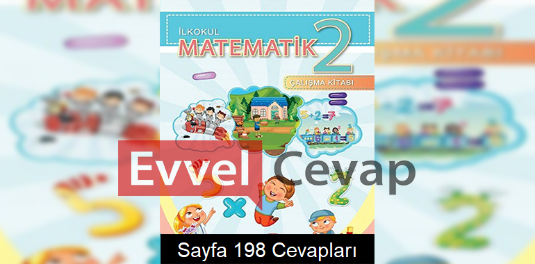 2. Sınıf Matematik Çalışma Kitabı Meb Yayınları Cevapları Sayfa 198