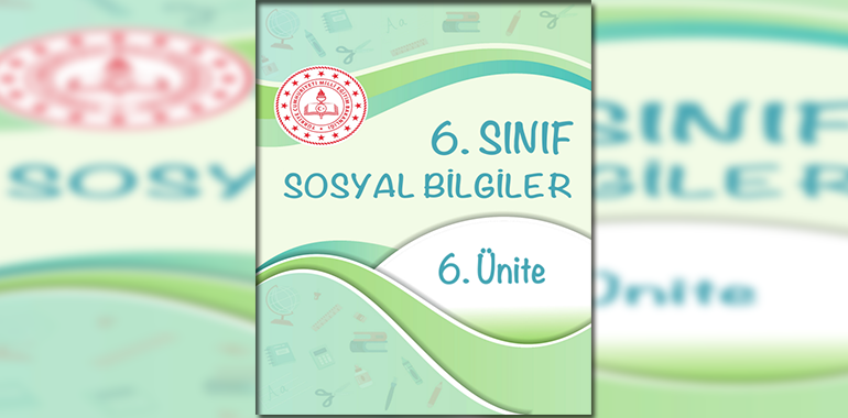 6. Sınıf Sosyal Bilgiler Beceri Temelli Testler 6. Ünite Cevapları