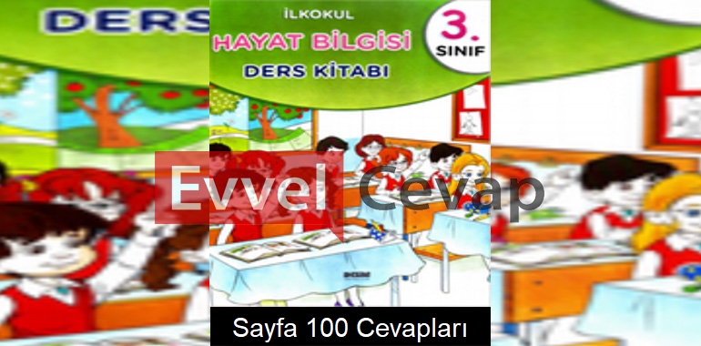 3. Sınıf Hayat Bilgisi Ders Kitabı Cevapları Dizin Yayıncılık Sayfa 100 