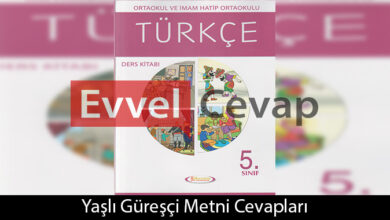 Yaşlı Güreşçi Metni Etkinlik Cevapları (5. Sınıf Türkçe)