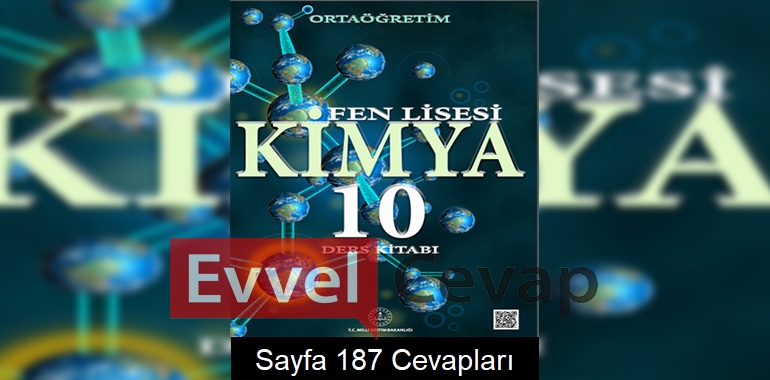 10. Sınıf Fen Lisesi Kimya Ders Kitabı Cevapları Sayfa 187 