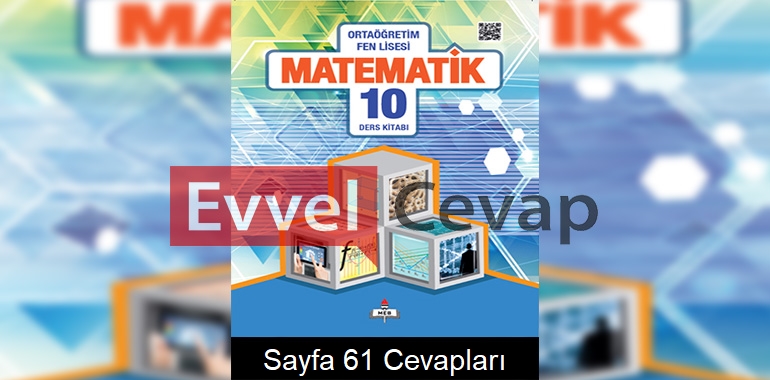 10. Sınıf Fen Lisesi Matematik Ders Kitabı Cevapları Sayfa 61 