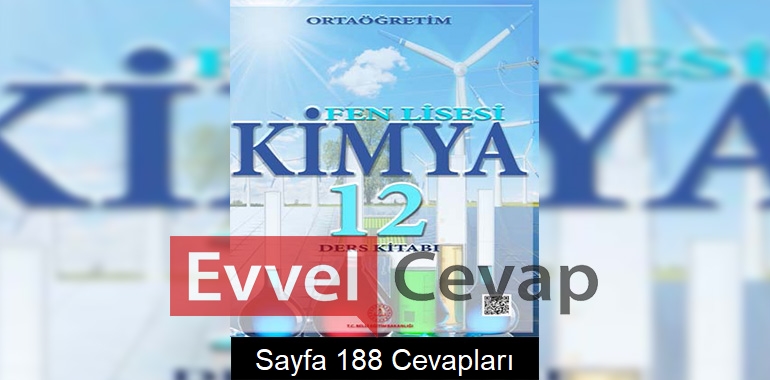 12. Sınıf Fen Lisesi Kimya Ders Kitabı Cevapları Sayfa 188 