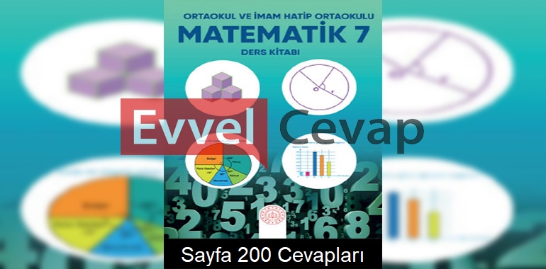 7. Sınıf Matematik Meb Yayınları Ders Kitabı Cevapları Sayfa 200