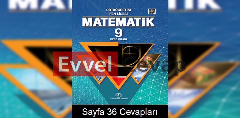 9. Sınıf Fen Lisesi Matematik Ders Kitabı Cevapları Sayfa 36