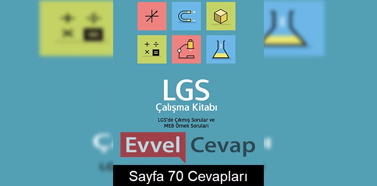 8. Sınıf LGS Çalışma Kitabı Sözel Cevapları Sayfa 70