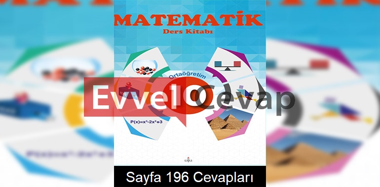 10. Sınıf Matematik Meb Yayınları Ders Kitabı Cevapları Sayfa 196 