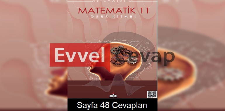 11. Sınıf Meb Yayınları Matematik Ders Kitabı Sayfa 48 Cevabı 