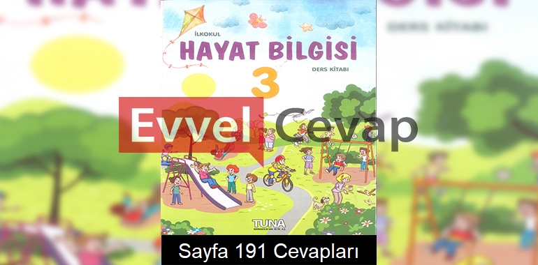 3. Sınıf Hayat Bilgisi Ders Kitabı Cevapları Tuna Yayınları Sayfa 191 