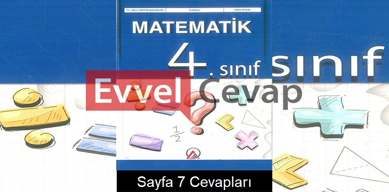 4. Sınıf Matematik Ders Kitabı Cevapları Ada Yayınları Sayfa 7