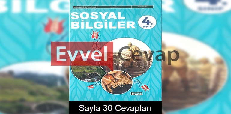 4. Sınıf Sosyal Bilgiler Ders Kitabı Cevapları Ferman Yayıncılık Sayfa 30