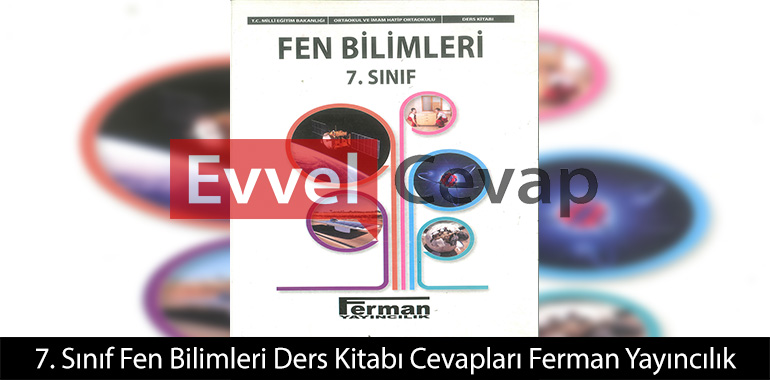 7. Sınıf Fen Bilimleri Ders Kitabı Cevapları Ferman Yayıncılık