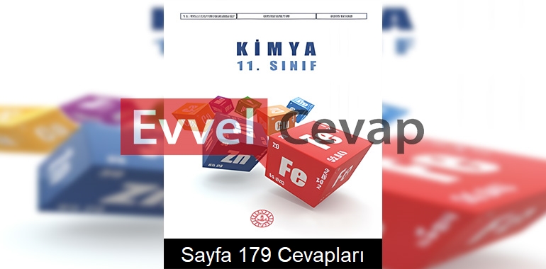 11. Sınıf Kimya Ders Kitabı Cevapları Meb Yayınları Sayfa 179 