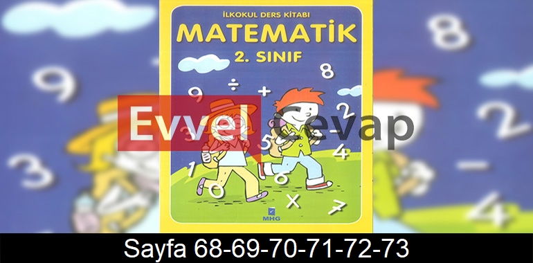 2. Sınıf MHG Yayınları Matematik Ders Kitabı Cevapları Sayfa 68-69-70-71-72-73