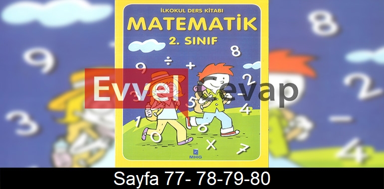 2. Sınıf MHG Yayınları Matematik Ders Kitabı Cevapları Sayfa 77-78-79-80