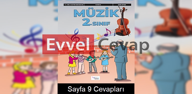 2. Sınıf Müzik Ders Kitabı Cevapları Hecce Yayıncılık Sayfa 9 