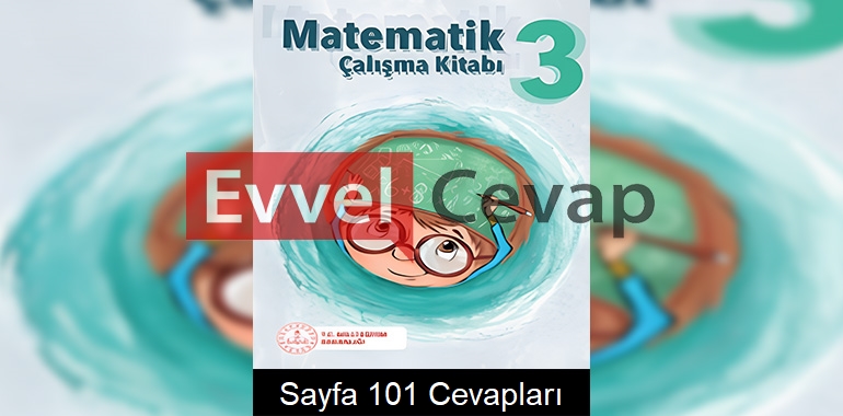 3. Sınıf Çalışma Kitabı Matematik Cevapları Sayfa 101 