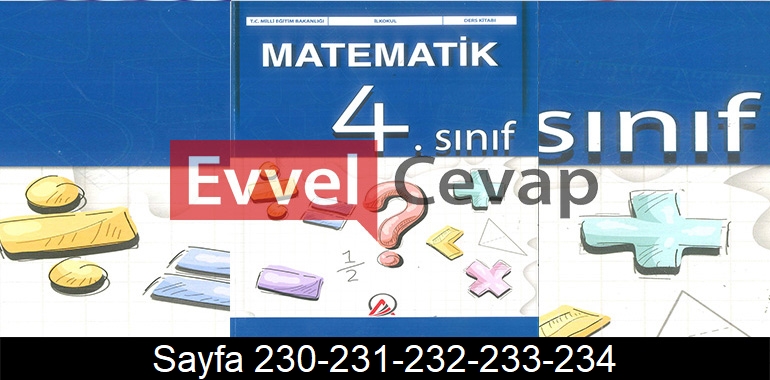 4. Sınıf Ada Yayınları Matematik Ders Kitabı Cevapları Sayfa 230-231-232-233-234