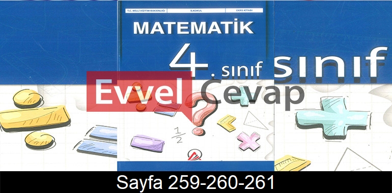 4. Sınıf Ada Yayınları Matematik Ders Kitabı Cevapları Sayfa 259-260-261