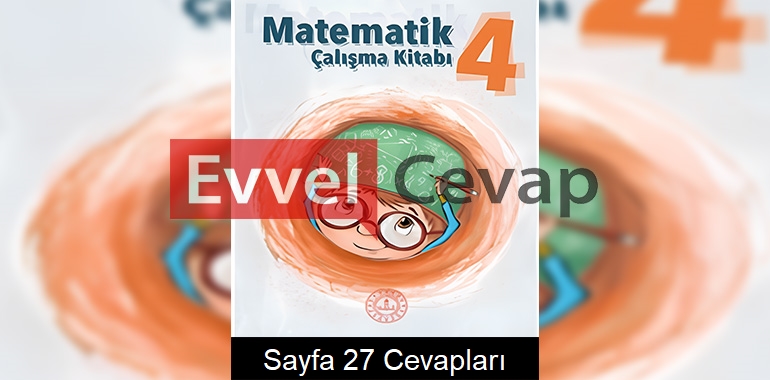 4. Sınıf Çalışma Kitabı Cevapları Matematik Sayfa 27