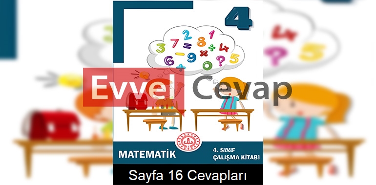 4. Sınıf Çalışma Kitabı Matematik Cevapları Sayfa 16 