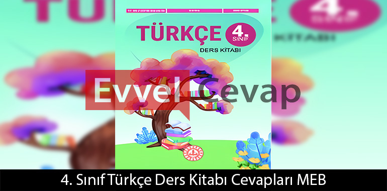 4. Sınıf Türkçe Ders Kitabı Cevapları