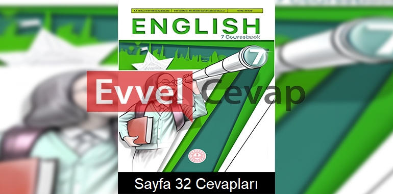 7. Sınıf İngilizce Ders Kitabı Cevapları Meb Yayınları Sayfa 32 