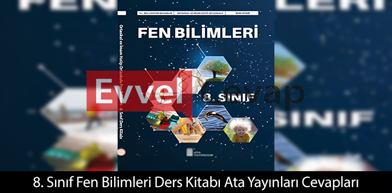 8. Sınıf Fen Bilimleri Ders Kitabı Cevapları Ata Yayınları