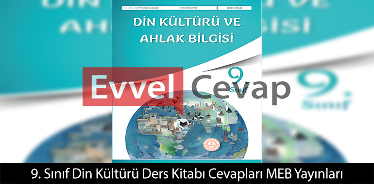 9. Sınıf Din Kültürü Ders Kitabı Cevapları