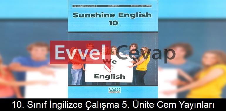 10. Sınıf İngilizce Çalışma Kitabı 5. Ünite Cevapları Cem Yayınları 