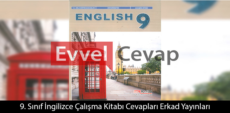 9. Sınıf İngilizce Çalışma Kitabı Cevapları Erkad Yayınları