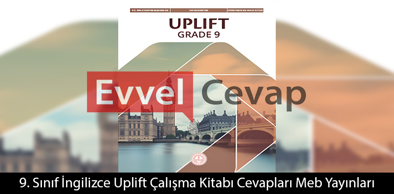 9. Sınıf İngilizce Uplift Çalışma Kitabı Cevapları Meb Yayınları 