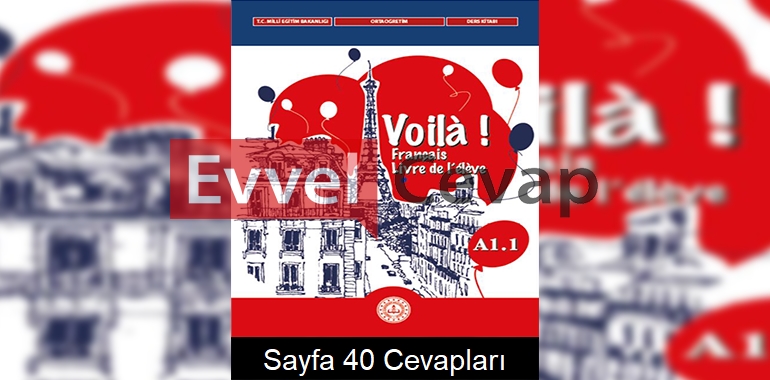 Fransızca A1.1 Ders Kitabı Cevapları Meb Yayınları Sayfa 40