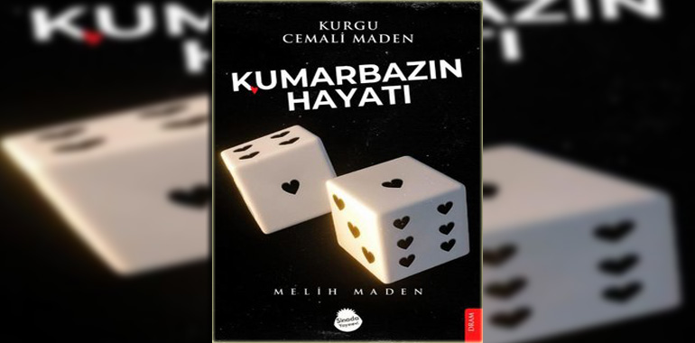 Kumarbazın Hayatı Kitap Özeti Melih Maden