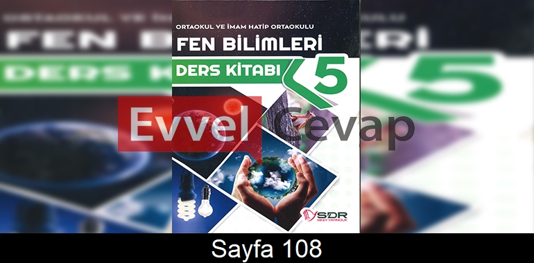 5. Sınıf SDR Dikey Yayınları Fen Bilimleri Ders Kitabı Cevapları Sayfa 108