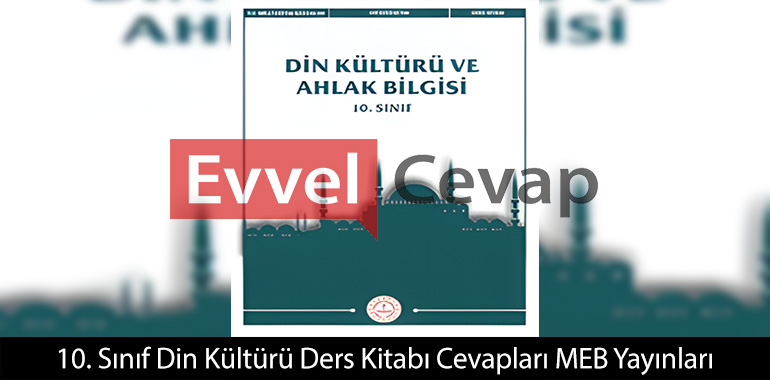 10. Sınıf Din Kültürü Ders Kitabı Cevapları Meb Yayınları