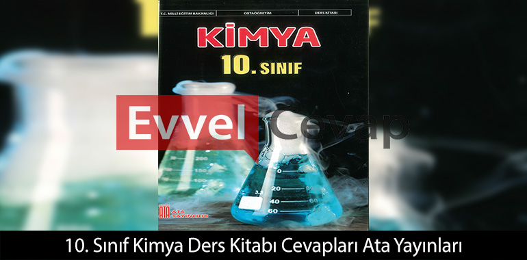 10. Sınıf Kimya Ders Kitabı Cevapları Ata Yayınları