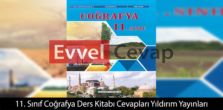 11. Sınıf Coğrafya Ders Kitabı Cevapları Yıldırım Yayınları