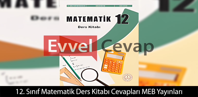 12. Sınıf Matematik Ders Kitabı Cevapları Meb