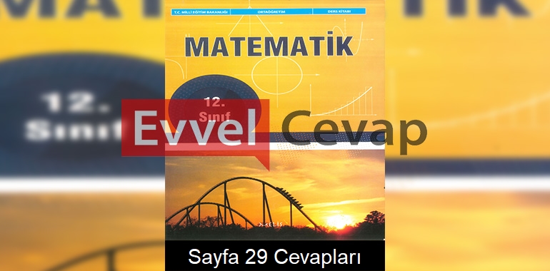 12. Sınıf Matematik Ders Kitabı Cevapları Melis Yayınları Sayfa 29