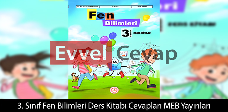 3. Sınıf Fen Bilimleri Ders Kitabı Cevapları Meb 