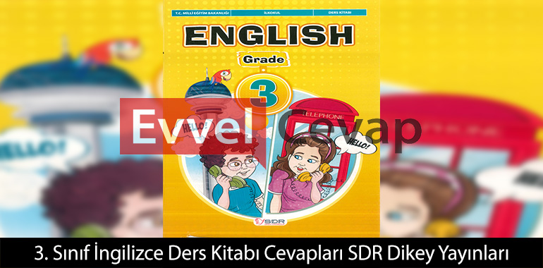 3. Sınıf İngilizce Ders Kitabı Cevapları SDR Dikey Yayınları