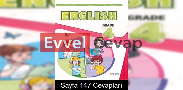 4. Sınıf İngilizce Ders Kitabı Cevapları SDR Dikey Yayınları Sayfa 147